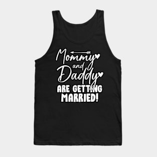 Mommy And Daddy Are Getting Married Son To Mother Wedding Tank Top